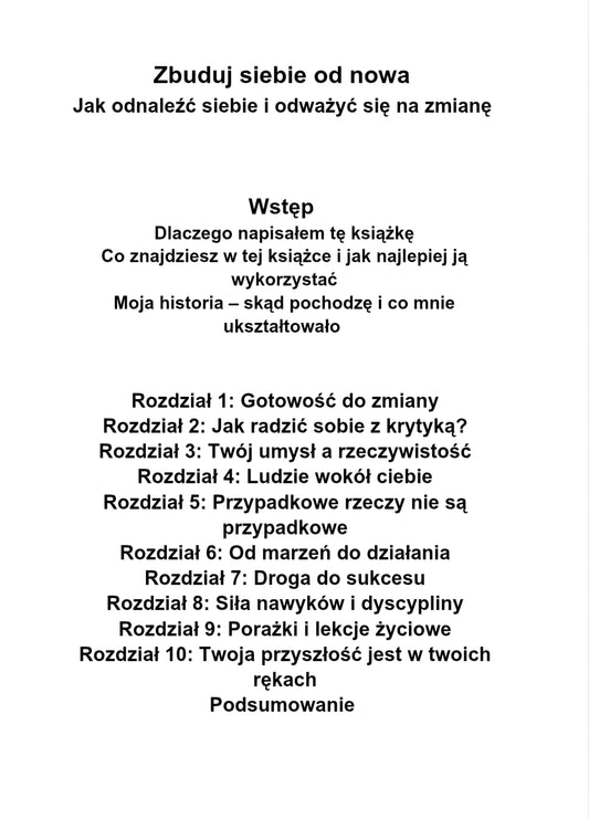 Zbuduj siebie od nowa Jak odnaleźć siebie i odważyć się na zmianę