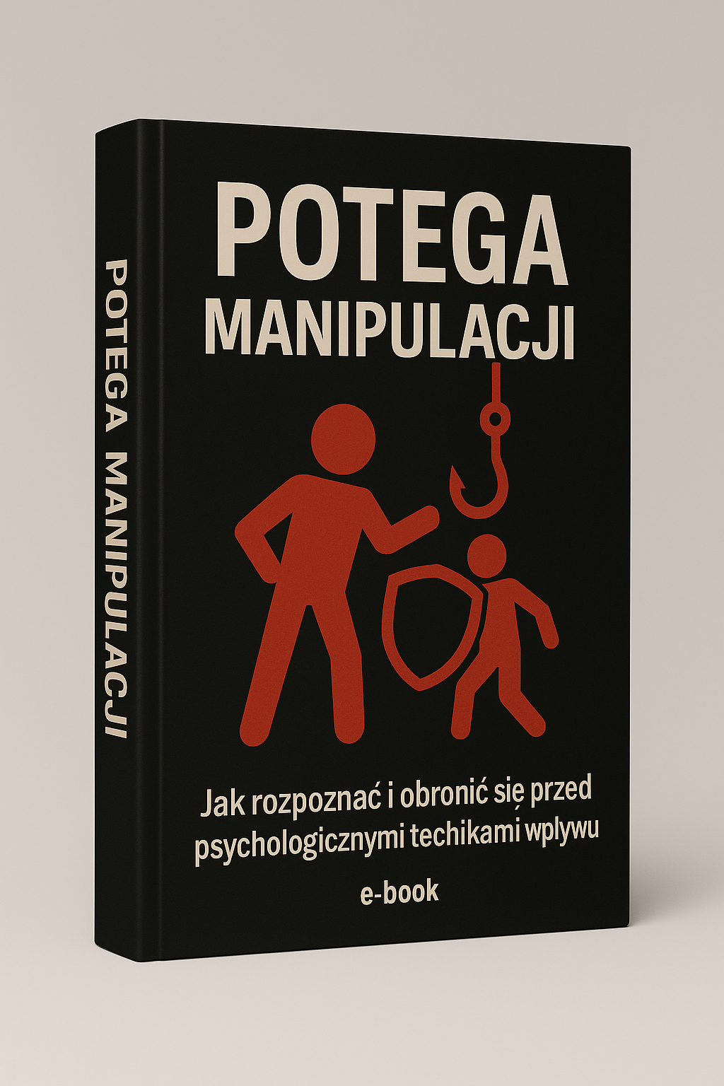 „Potęga Manipulacji – e-book o technikach wpływu i obronie”